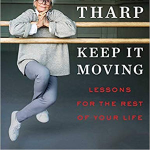 Keep It Moving: Lessons for the Rest of Your Life