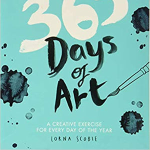 365 Days of Art: A Creative Exercise for Every Day of the Year
