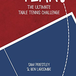 Expert In A Year: The Ultimate Table Tennis Challenge
