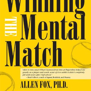 Tennis: Winning the Mental Match